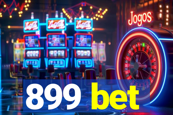 899 bet